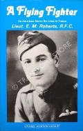 Book cover of A Flying Fighter  by ROBERTS, E.M. 